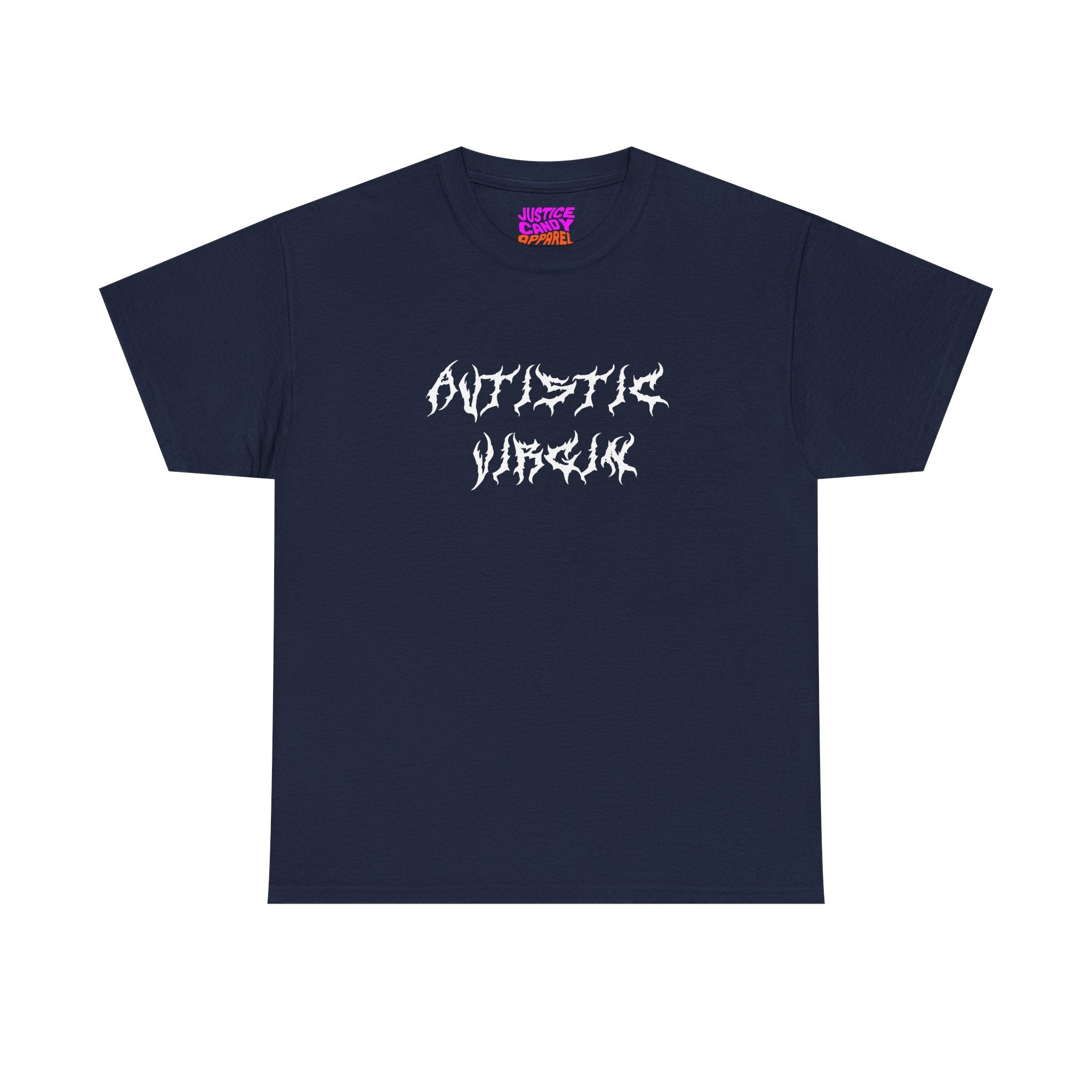 Autistic Virgin T-Shirt - Justice Candy Apparel