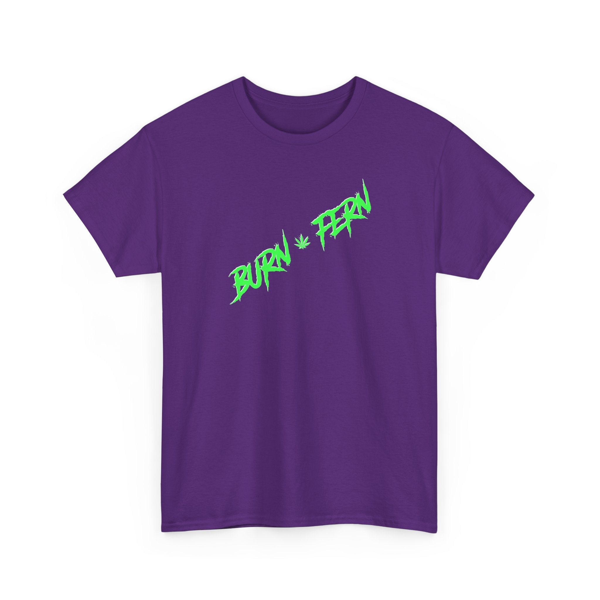 "BURN • FERN" Graphic T-Shirt - 420 Streetwear - Justice Candy Apparel