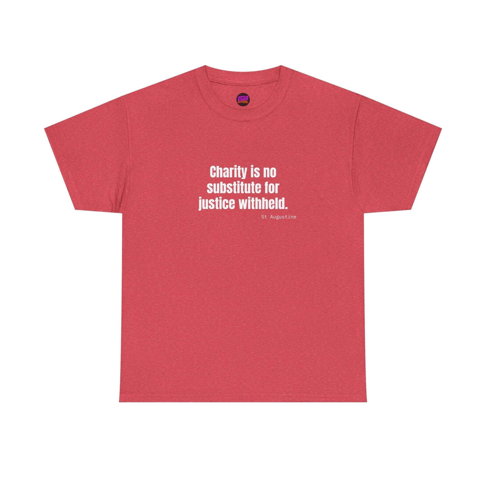 Justice Over Charity T-Shirt - Activist Apparel - Justice Candy Apparel