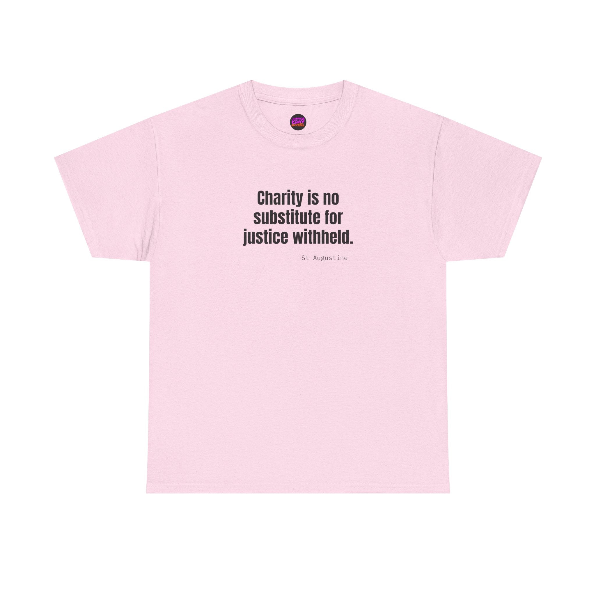 Justice Over Charity T-Shirt - Activist Apparel - Justice Candy Apparel