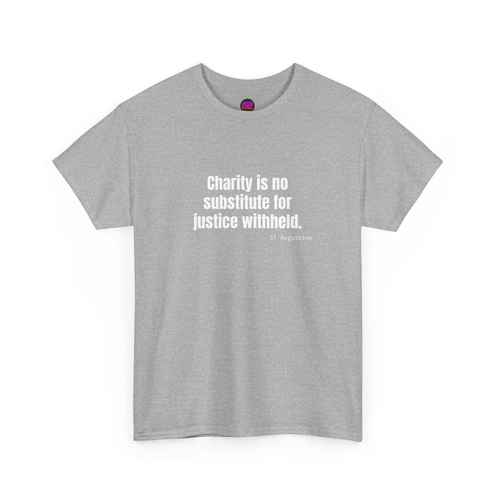 Justice Over Charity T-Shirt - Activist Apparel - Justice Candy Apparel