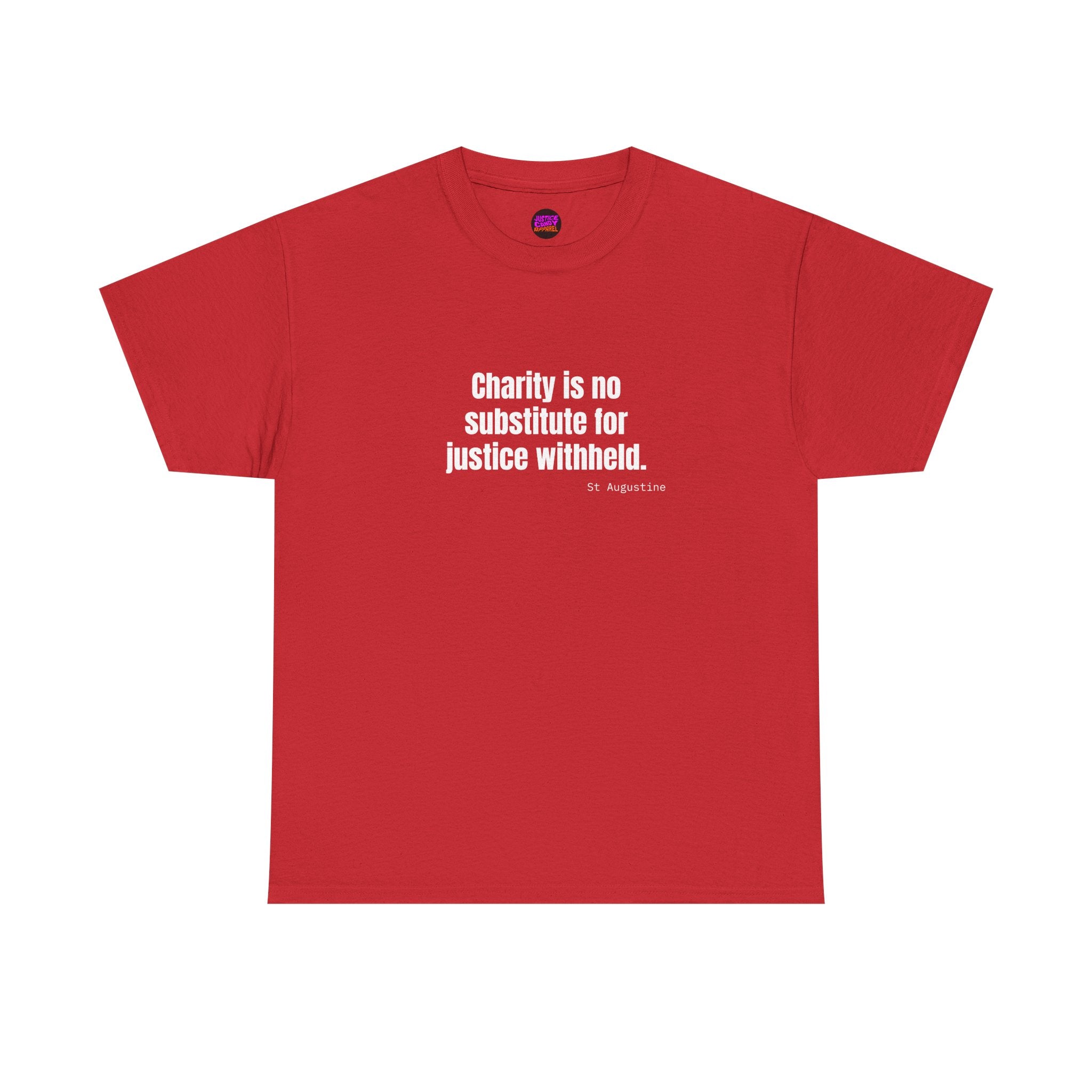 Justice Over Charity T-Shirt - Activist Apparel - Justice Candy Apparel