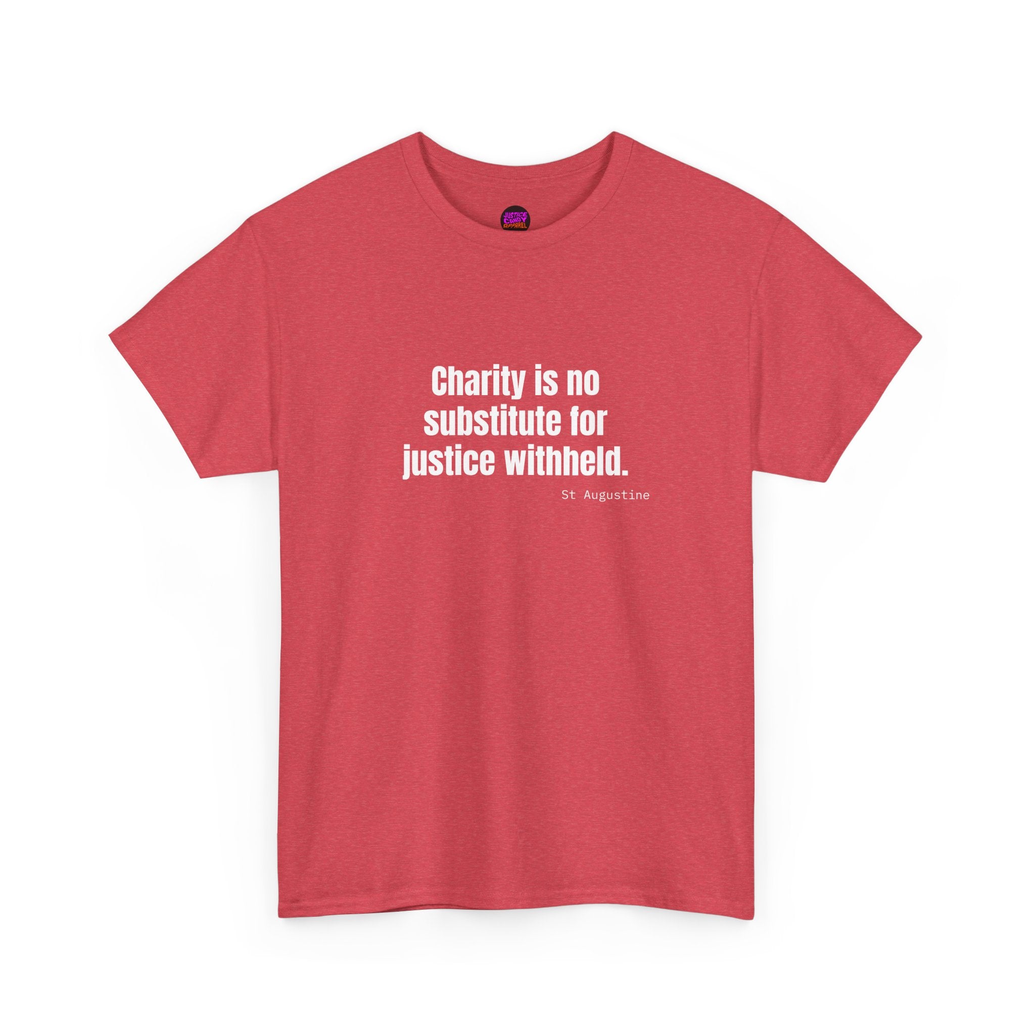 Justice Over Charity T-Shirt - Activist Apparel - Justice Candy Apparel