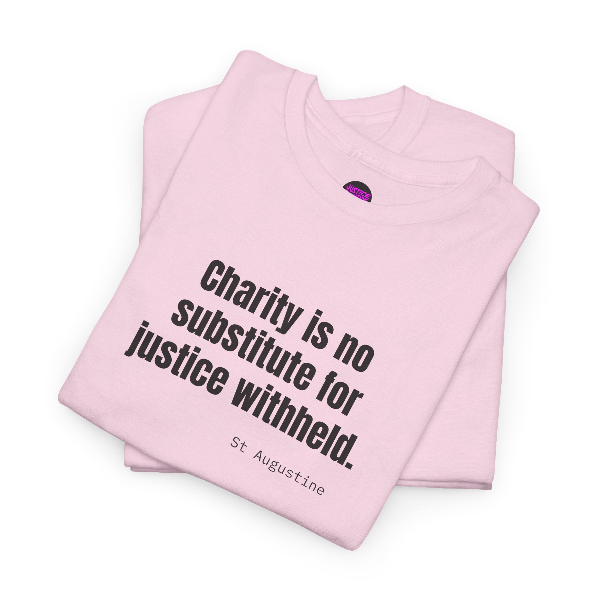 Justice Over Charity T-Shirt - Activist Apparel - Justice Candy Apparel