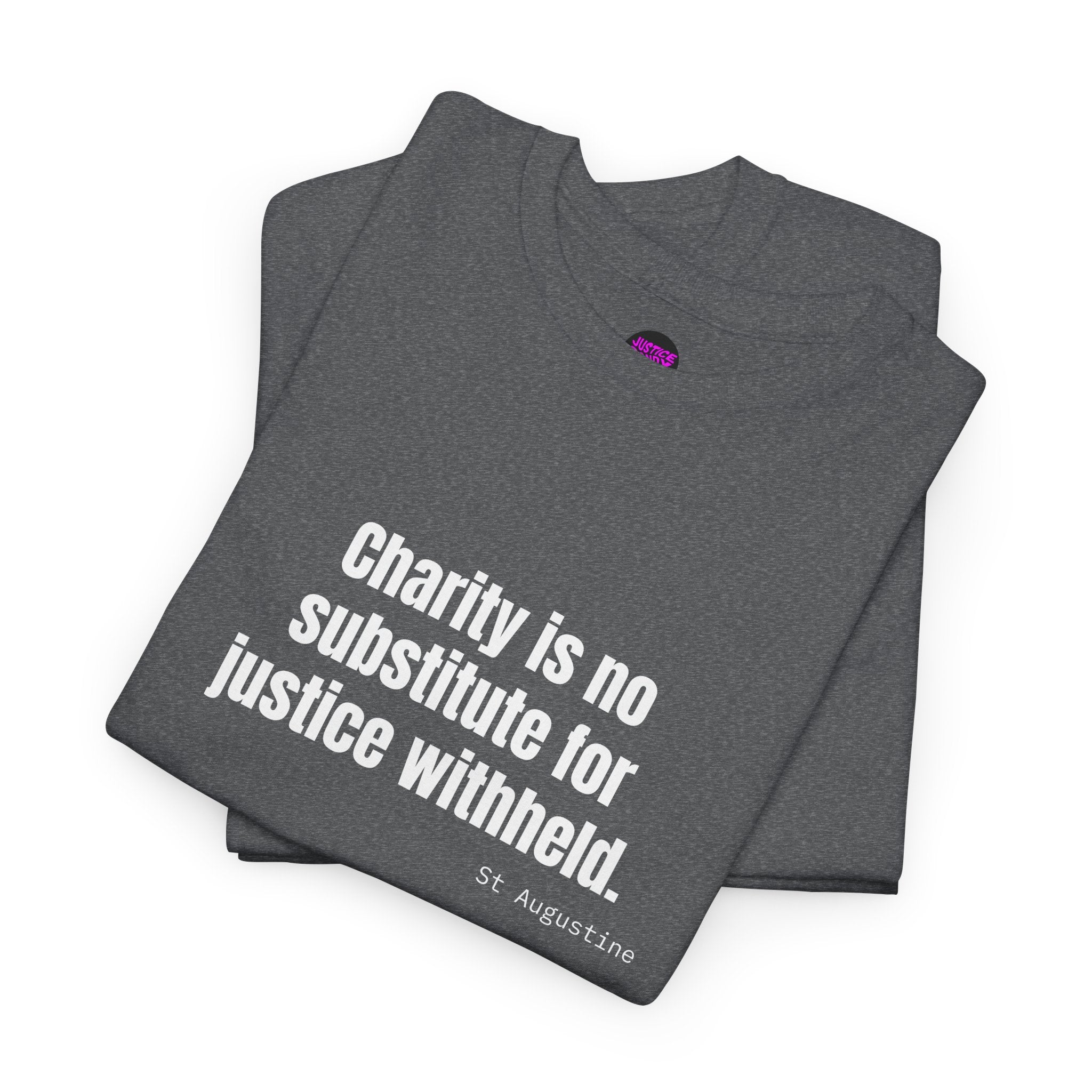 Justice Over Charity T-Shirt - Activist Apparel - Justice Candy Apparel