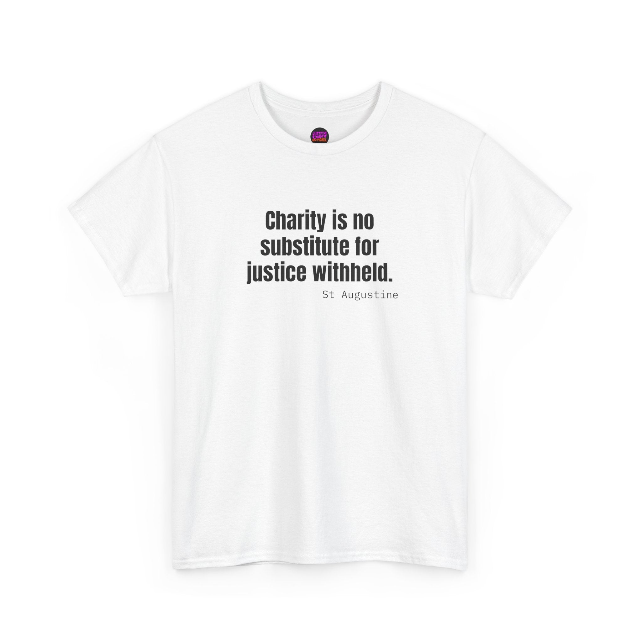 Justice Over Charity T-Shirt - Activist Apparel - Justice Candy Apparel