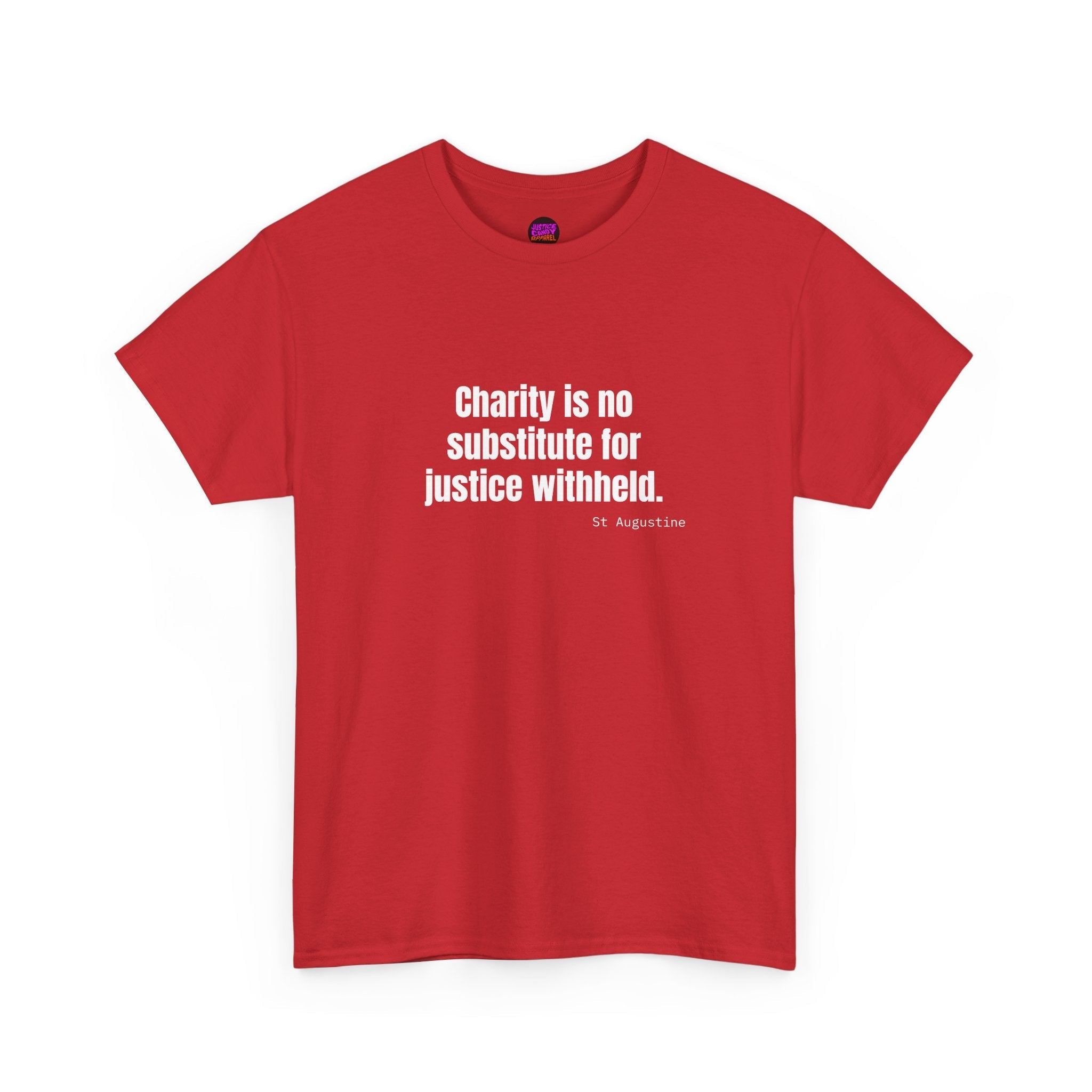 Justice Over Charity T-Shirt - Activist Apparel - Justice Candy Apparel