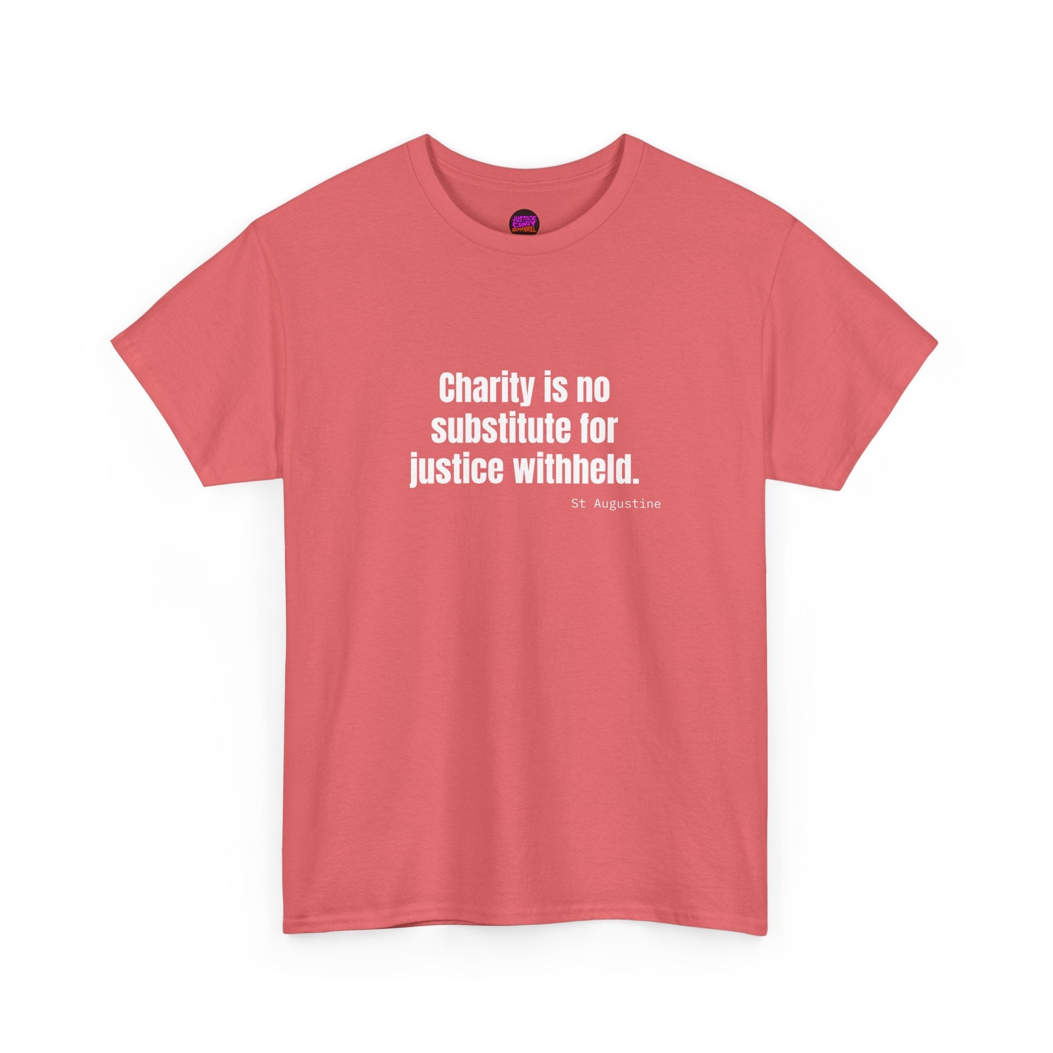Justice Over Charity T-Shirt - Activist Apparel - Justice Candy Apparel