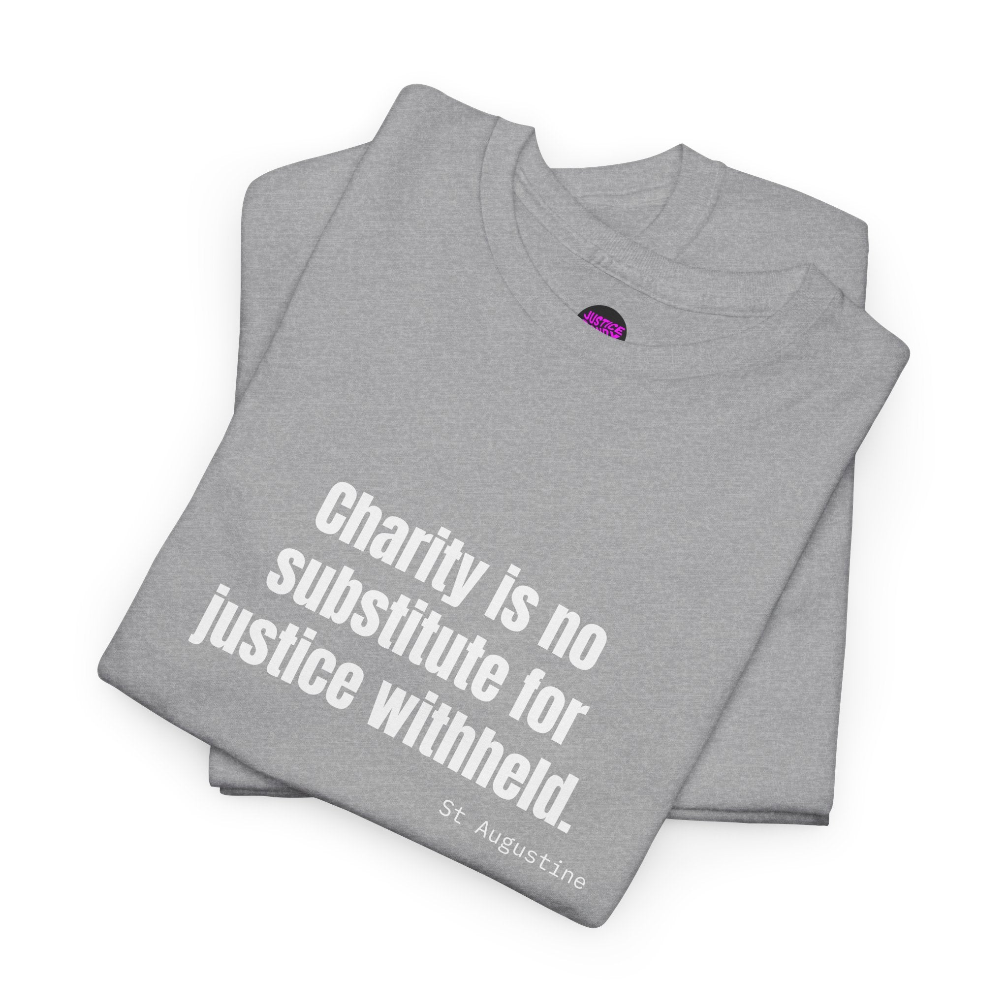 Justice Over Charity T-Shirt - Activist Apparel - Justice Candy Apparel